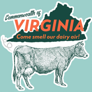 Commonwealth Of Virginia Come Smell Our Dairy Air
