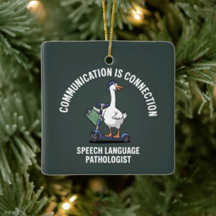 Communication Is Connection Speech Language Goose Ceramic Ornament