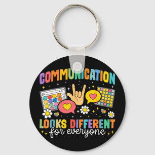 Communication looks different for everyone autism key ring