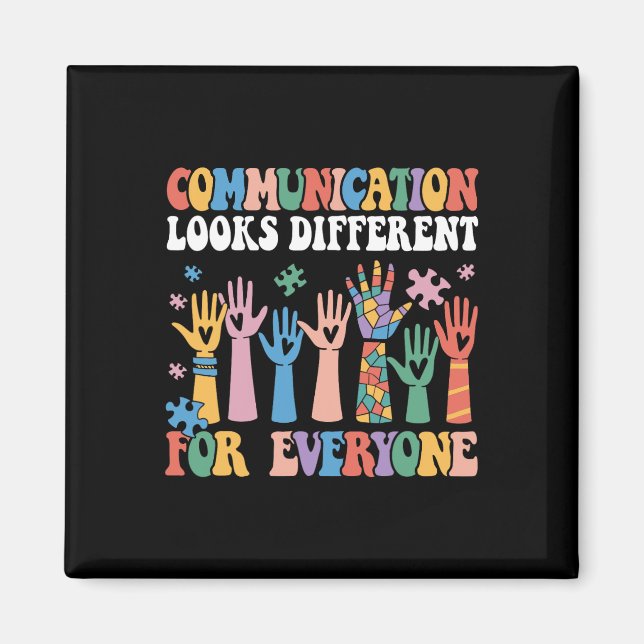 Communication Looks Different For Everyone Autism  Magnet (Front)