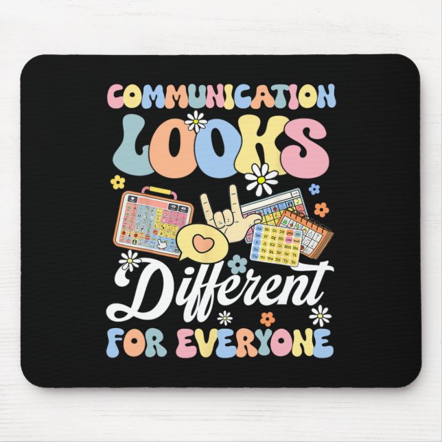 Communication Looks Different For Everyone Autism  Mouse Mat (Front)