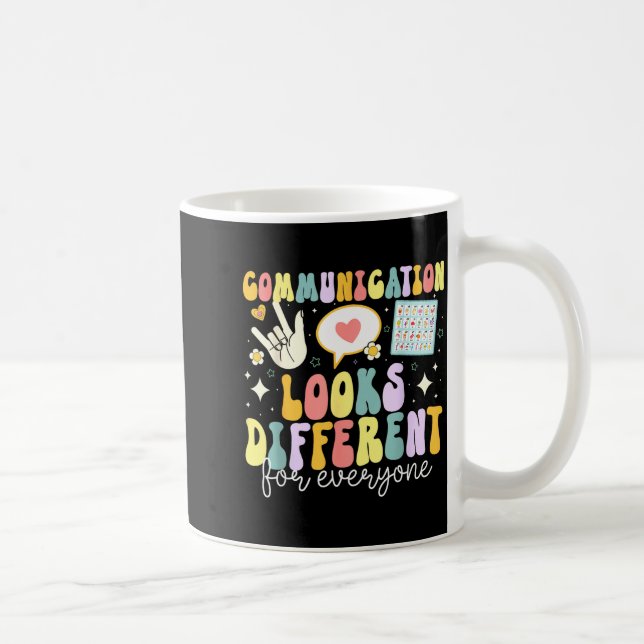 Communication Looks Different For Everyone Speech  Coffee Mug (Right)