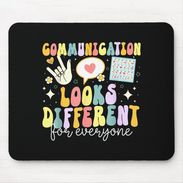 Communication Looks Different For Everyone Speech  Mouse Mat (Front)