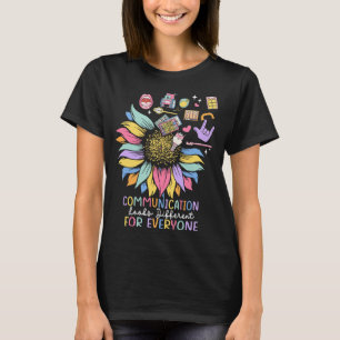 Communication Looks Different For Everyone Sunflow T-Shirt