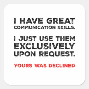 Communication Skills - Funny Introvert Design Square Sticker