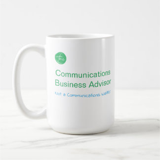 Communications Business Advisor, not a waiter mug