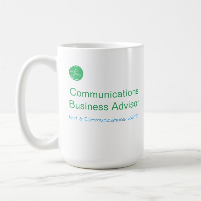 Communications Business Advisor, not a waiter mug (Left)