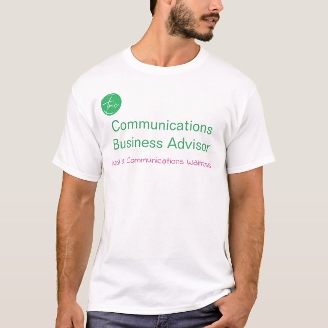Communications Business Advisor T-Shirt  (Front)