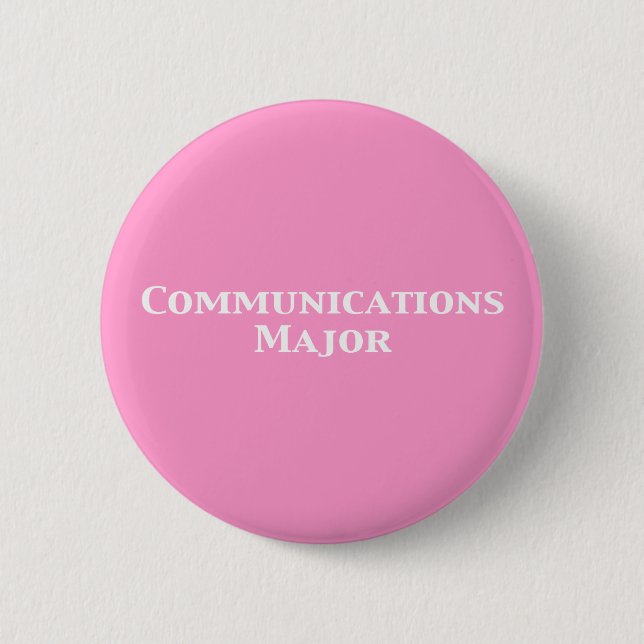 Communications Major Gifts 6 Cm Round Badge (Front)
