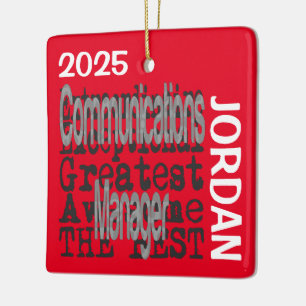 Communications Manager Extraordinaire CUSTOM Ceramic Ornament