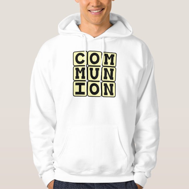 Communion, Religious Sacrament Hoodie (Front)