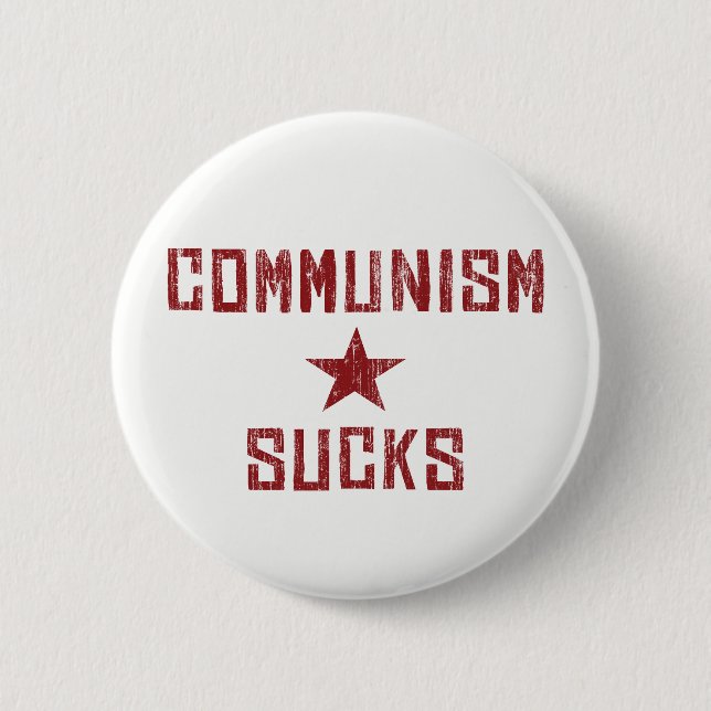 Communism Sucks - America First Anti Communist 6 Cm Round Badge (Front)