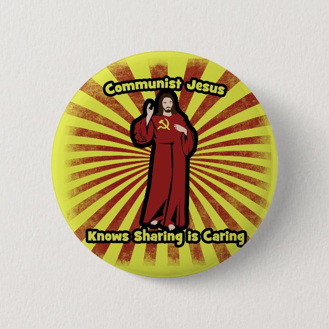 Communist Jesus knows Sharing is Caring 6 Cm Round Badge (Front)