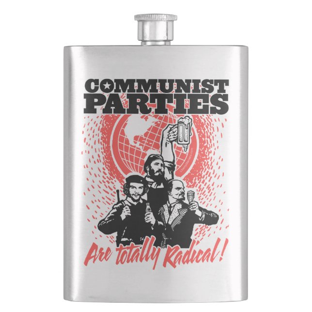 Communist Parities Are Totally Radical Hip Flask (Front)