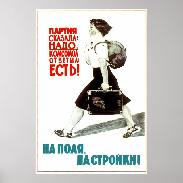 Communist party ordered, Komsomol Girl said: yes! Poster (Front)