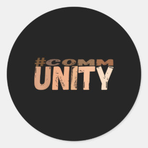 Community Embracing The Power Of Togetherness Ever Classic Round Sticker