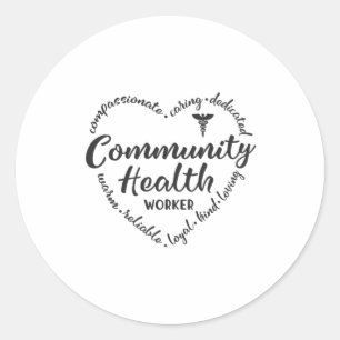 Community Health worker, CHW gift Classic Round Sticker