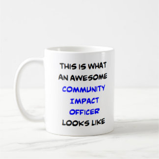 community impact officer, awesome coffee mug