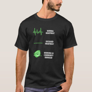 Community Manager Community Manager Jobs T-Shirt