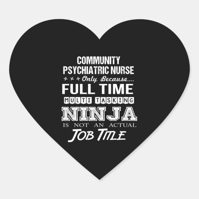 Community Psychiatric Nurse - Multitasking Ninja Heart Sticker (Front)