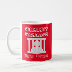 Community Standards - Repeat Offender Coffee Mug