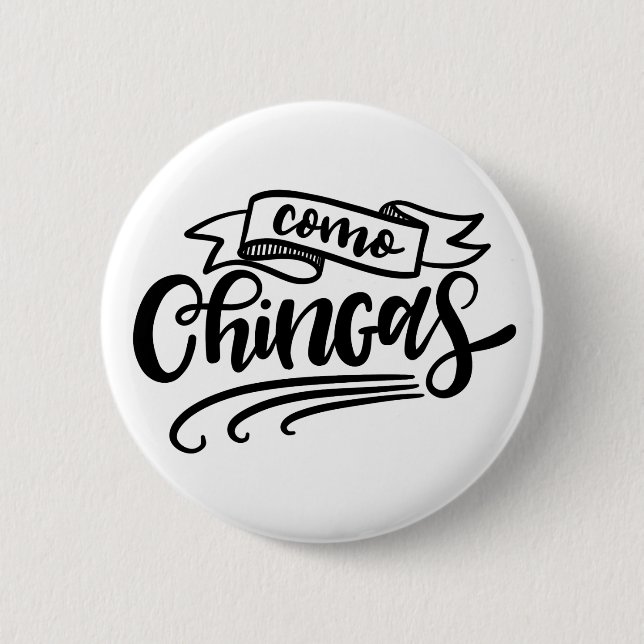 Como Chingas 6 Cm Round Badge (Front)