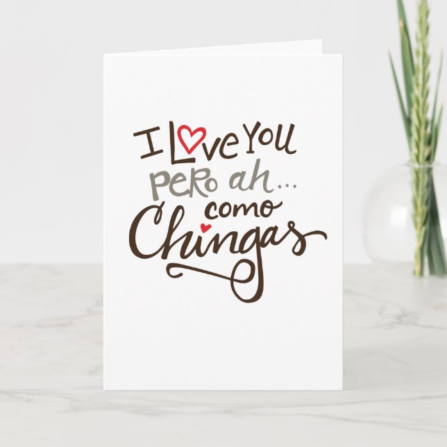 Como Chingas Spanglish greeting card (Front)