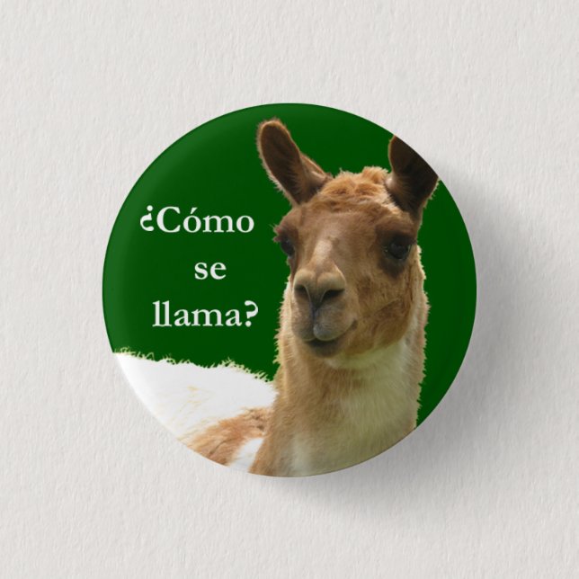 Cómo se llama? 3 cm round badge (Front)
