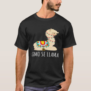 Como Se Llama Llamas T-Shirt