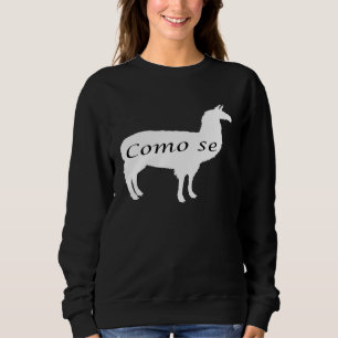 Como Se Llama  Spanish Language Llamas Sweatshirt