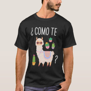 Como Te Llamas Student Spanish Teacher Bilingual T-Shirt