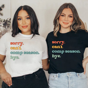 Comp season  T-Shirt