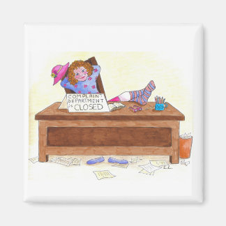 Compaint department is closed magnet