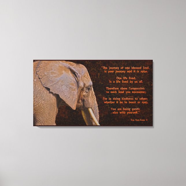 Compassion - Elephant & Literary Quote - Rustic BG Canvas Print (Front)