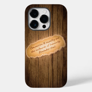 Compassion & Empathy are the Hallmarks of Humanity Case-Mate iPhone 14 Pro Case