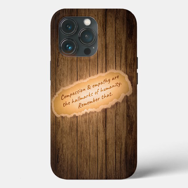 Compassion & Empathy are the Hallmarks of Humanity Case-Mate iPhone Case (Back)