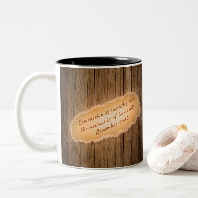 Compassion & Empathy are the Hallmarks of Humanity Two-Tone Coffee Mug (With Donut)