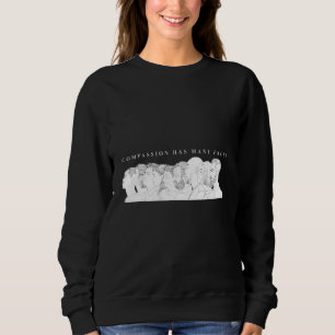 Compassion Has Many Faces Radical Kindness Sweatshirt