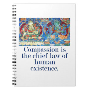 Compassion Is The Chief Law - Compassion Quote  Notebook