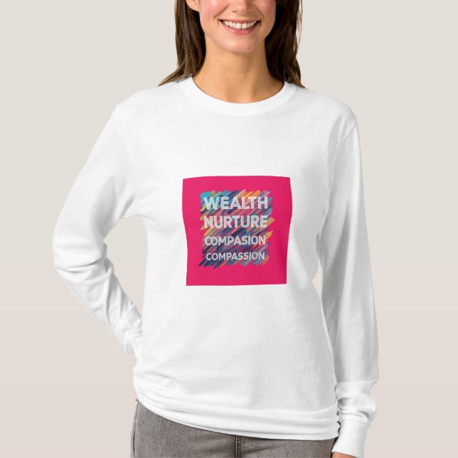 Compassionate Wealth T-Shirt (Front)
