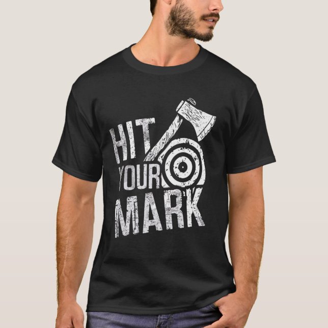 Competitive Axe Throwing Precision Axe Sport Throw T-Shirt (Front)