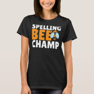 Competitive Spelling Contest Word Nerd Spelling Be T-Shirt