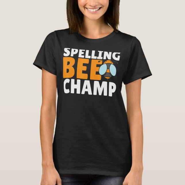 Competitive Spelling Contest Word Nerd Spelling Be T-Shirt (Front)