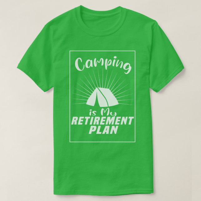 Comping Is My Retirement Plan  T-Shirt (Design Front)