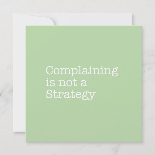 Complaining is Not a Strategy Note Card (Front)