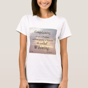 COMPLAINING-TEDDY ROOSEVELT  T-Shirt