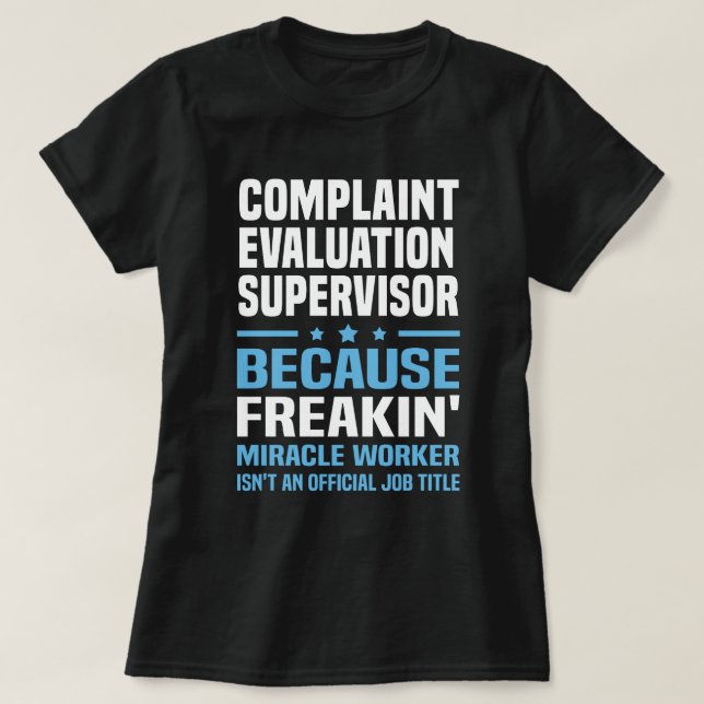 Complaint Evaluation Supervisor T-Shirt (Design Front)