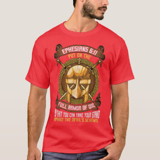Complete Armour of God Bearer Ephesians 611 Bible  T-Shirt