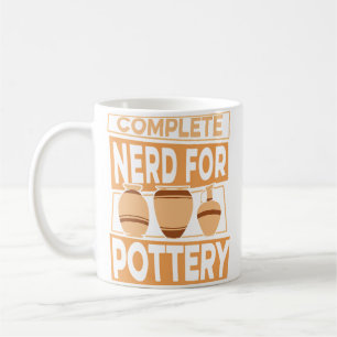 Complete Nerd For Pottery Pottery Pro Wheel Hobby Coffee Mug