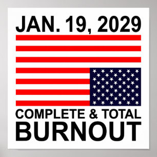 Complete & Total Burnout U.S. Poster
